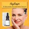 Ageless™ 10 Seconds Anti-Wrinkle Serum