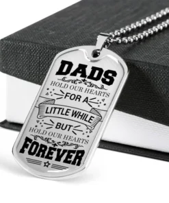 Dads Hold Our Hearts - Father's Day Gift - Gift Ideas For Dad - Military Dog Tag Necklace