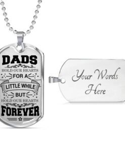 Dads Hold Our Hearts - Father's Day Gift - Gift Ideas For Dad - Military Dog Tag Necklace