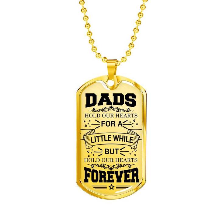 Dads Hold Our Hearts - Father's Day Gift - Gift Ideas For Dad - Military Dog Tag Necklace