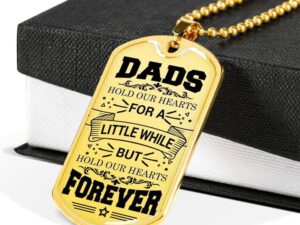 Dads Hold Our Hearts - Father's Day Gift - Gift Ideas For Dad - Military Dog Tag Necklace