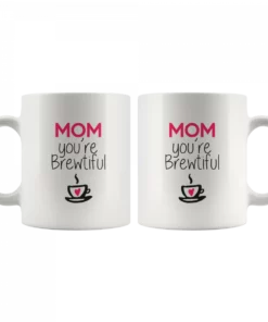 Šalica za Majčin dan 'Mom You are Brewtiful'