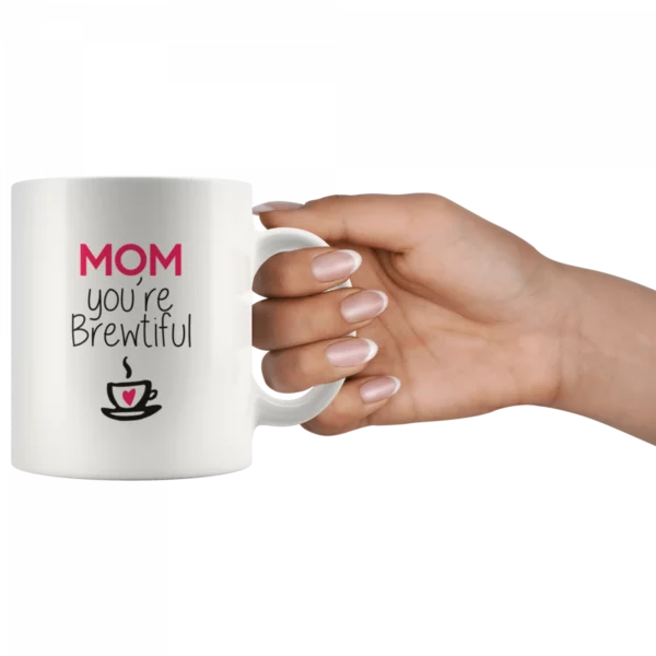 Mātes dienas krūze “Mam You are Brewtiful”.