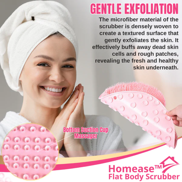 I-Homease™ Flat Body Scrubber